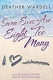 Seven Exes Are Eight Too Many (Seven Exes series Book 1)