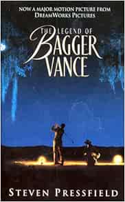 The Legend of Bagger Vance: Pressfield, Steven: 9780380817443: Amazon