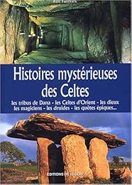 Histoires mystérieuses des Celtes