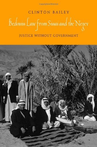 Bedouin Law from Sinai and the Negev: Justice without Government