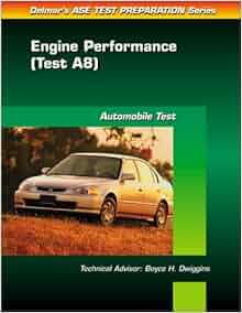 Ase Test Prep Series A8 Automotive Engine
