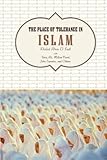 The Place of Tolerance in Islam