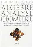 Algèbre, analyse, géométrie Prépa MPSI/PCSI : Exercices & problèmes corrigés by