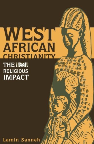 West African Christianity by Lamin Sanneh