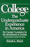 College : The Undergraduate Experience in America, Boyer, Ernest L. and Carnegie Foundation for the Advancement of Teaching Staff, 0931050669