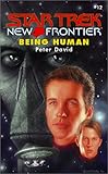 "Being Human (Star Trek New Frontier)" av Peter David