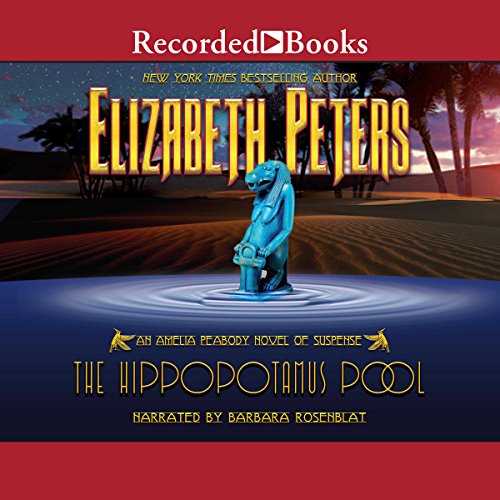 The Hippopotamus Pool: The Amelia Peabody Series, Book 8 by Elizabeth Peters