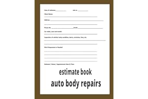 estimate book auto body repairs: details log and records notebook for auto body and fender repairs to vehicles