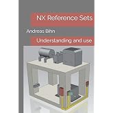 NX Reference Sets: Understanding and use