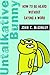 Untalkative Bunny: How To Be Heard Without Saying A Word - Book by John C. McGinley