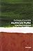 Agriculture: A Very Short Introduction (Very Short Introductions)