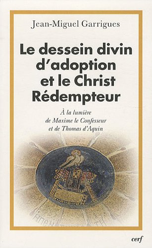 Le  dessein divin d'adoption et le Christ Rédempteur