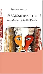 Assassinez-moi ! ou Mademoiselle Paula
