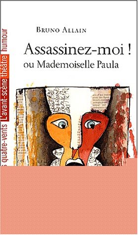 Assassinez-moi ! ou Mademoiselle Paula