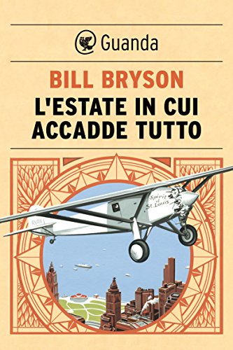 L'estate in cui accadde tutto (Italian Edition)