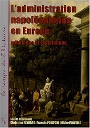 L' administration napoléonienne en Europe