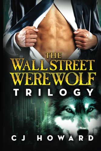 The Wall Street Werewolf Trilogy
