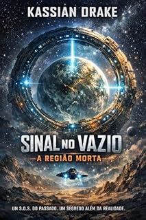 Livro Sinal no Vazio: A Região Morta: Um suspense de ficção científica sobre um sinal perdido no espaço, uma civilização antiga e uma prisão na quinta dimensão