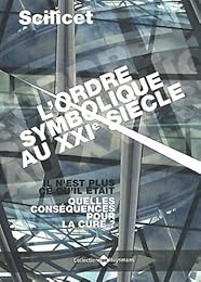L' ordre symbolique au XXIe siècle