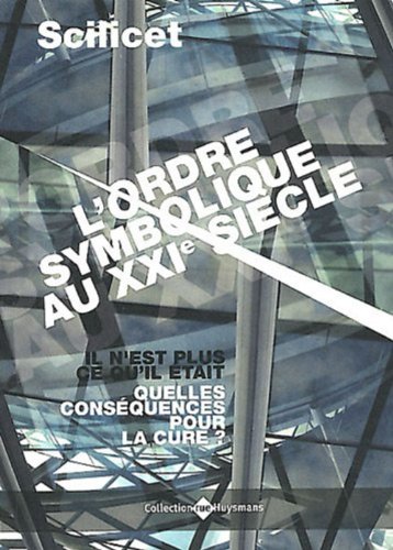 L' ordre symbolique au XXIe siècle