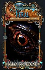 Feral: Epic Fantasy with Dragons (The Balance of Power series Book 2)