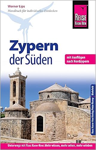 Reise Know How Reisefuhrer Zypern Der Suden Mit Ausflugen Nach Nordzypern Amazon De Lips Werner Bucher