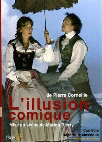 L'illusion Comique De Pierre Corneille