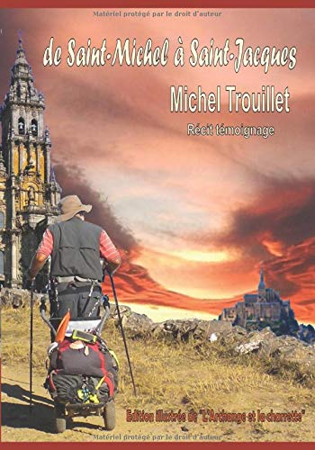 De St-Michel à St-Jacques: Edition illustrée de
