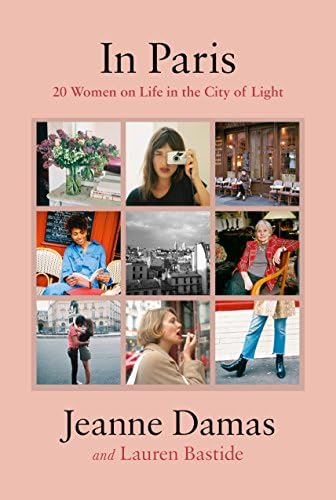 Jeanne DamasIn Paris: 20 Women on Life in the City of Light