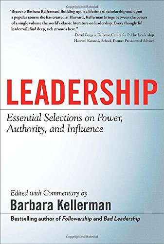 LEADERSHIP: Essential Selections on Power, Authority, and...