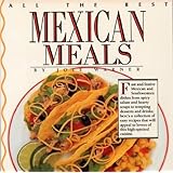 All the Best Mexican Meals