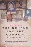 Front cover for the book The Nehrus and the Gandhis: An Indian Dynasty by Tariq Ali