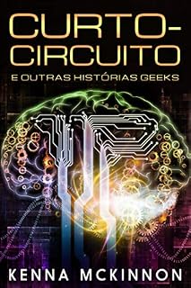 Livro Curto-Circuito e outras Histórias Geeks