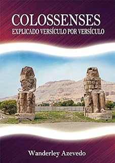 Livro Colossenses : explicado versículo por versículo