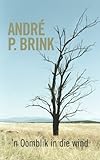 'n Oomblik in die wind (Afrikaans Edition)