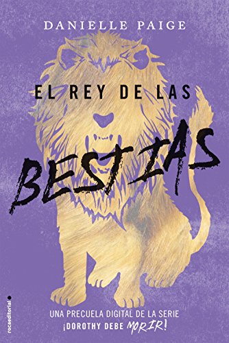 El rey de las bestias (Spanish Edition)