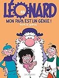 Léonard - Tome 48 - Mon papa est un génie (French Edition) by
