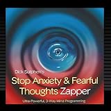 Stop Anxiety & Fearful Thoughts Zapper