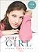 Your Girl: A Bible Study for Mothers of Teens by Vicki Courtney (2006-08-01) by 