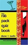 The Rat Pack Quiz Book: Includes TV Tidbits & Trivia! by Diane Tarlin