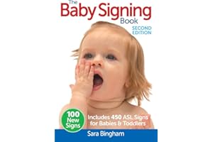 The Baby Signing Book: Includes 450 ASL Signs for Babies and Toddlers