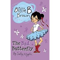 The Bad Butterfly (Billie B. Brown)
