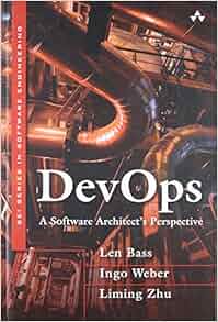 Devops A Software Architects Perspective Sei Series In - 