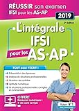 L'intégrale IFSI pour les AS-AP 2019 Réussir son examen (French Edition) by COLLECTIF