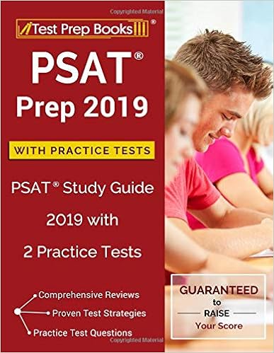 PSAT Prep 2019 with Practice Tests: PSAT Study Guide 2019 with 2 Practice Tests PSAT Prep 2019 with Practice Tests: PSAT Study Guide 2019 with 2 Practice Tests