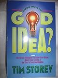 Good Idea or God Idea? 10 Proven Principles to Order Your Steps, Chart Your Course & Get You to Your by 