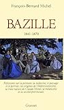 Frédéric Bazille: Réflexions sur la peinture, la médecine, le paysage et le portrait, les or by 