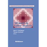 Advances in Gabor Analysis (Applied and Numerical Harmonic Analysis)