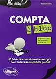 Compta à bloc. 30 fiches de cours et exercices corrigés pour s'initier à la comptabilité générale. 3e édition mise à jour (Bloc-notes) by 