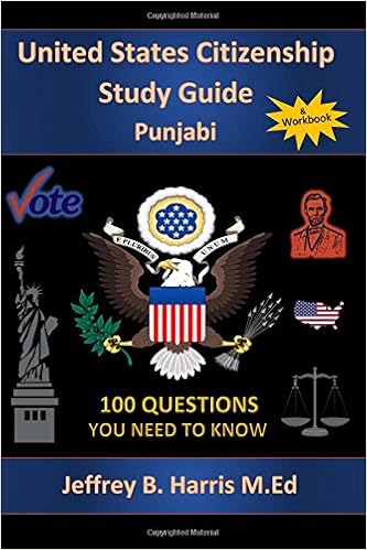 U.S. Citizenship Study Guide - Punjabi: 100 Questions You Need To Know